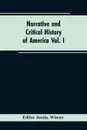 Narrative and critical history of America Vol. I - Winsor Editor: Justin