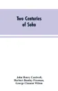 Two Centuries of Soho. Its Institutions, Firms, and Amusements - John Henry Cardwell, Herbert Bentley Freeman, George Clement Wilton