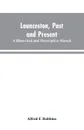 Launceston, past and present; A historical and descriptive sketch - Alfred F. Robbins