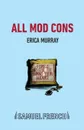 All Mod Cons - Erica Murray