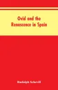 Ovid And The Renascence In Spain - Rudolph Schevill