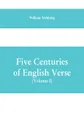 Five Centuries of English Verse (Volume I) - William Stebbing