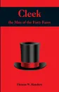 Cleek. The Man of the Forty Faces - Thomas W. Hanshew