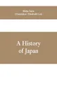 A History of Japan - Hisho Saito, Elizabeth Lee