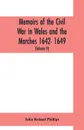 Memoirs of the civil war in Wales and the Marches 1642- 1649. (Volume II) - John Roland Phillips