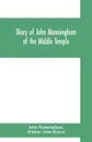 Diary of John Manningham, of the Middle Temple, and of Bradbourne, Kent, barrister-at-law, 1602-1603 - John Manningham