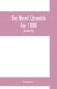 The Naval chronicle For 1808. containing a general and biographical history of the royal navy of the United kingdom with a variety of original papers on nautical subjects (Volume XX) - Unknown