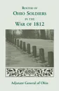Roster of the Ohio Soldiers in the War of 1812 - Ohio