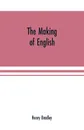 The making of English - Henry Bradley
