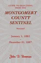 Guide to Selections from the Montgomery County Sentinel, Maryland. January 1, 1882 - December 31, 1887 - John D. Bowman