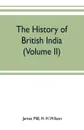 The history of British India (Volume II) - James Mill, H. H. Wilson