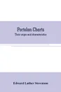 Portolan charts. their origin and characteristics, with a descriptive list of those belonging to the Hispanic society of America - Edward Luther Stevenson