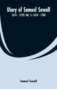 Diary of Samuel Sewall - 1674 - 1729. Vol. 1: 1674 - 1700 - Samuel Sewall
