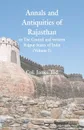 Annals and Antiquities of Rajasthan or The Central and western Rajput States of India. (Volume I) - Col. James Tod