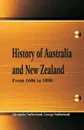 History of Australia and New Zealand From 1606 to 1890 - Alexander Sutherland, George Sutherland