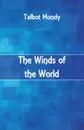 The Winds of the World - Talbot Mundy