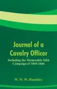 Journal of a Cavalry Officer. Including the Memorable Sikh Campaign of 1845-1846 - W. W. W. Humbley