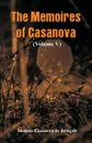 The Memoires of Casanova. (Volume V) - Jacques Casanova de Seingalt