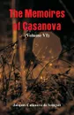 The Memoires of Casanova. (Volume VI) - Jacques Casanova de Seingalt