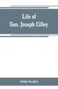 Life of Gen. Joseph Cilley - John Scales