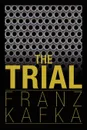 The Trial - Franz Kafka