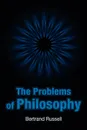 The Problems of Philosophy - Bertrand Russell