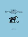 Virginia 1850 Agricultural Census, Volume 5 - Linda L. Green