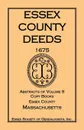 Essex County Deeds 1675, Abstracts of Volume 5, Copy Books, Essex County, Massachusetts - Inc Essex Society of Genealogists