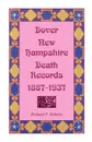 Dover, New Hampshire, Death Records, 1887-1937 - Richard P. Roberts