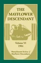 The Mayflower Descendant, Volume 6, 1904 - Mass Soc of Mayflower Descendants