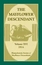 The Mayflower Descendant, Volume 16, 1914 - Mass Soc of Mayflower Descendants