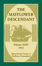 The Mayflower Descendant, Volume 24, 1922 - Mass. Soc. of Mayflower Descendants