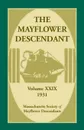 The Mayflower Descendant, Volume 29, 1931 - Mass Soc of Mayflower Descendants