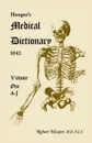 Hooper's Medical Dictionary 1843. Volume 1, A-J - Robert Hooper