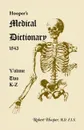 Hooper's Medical Dictionary 1843. Volume 2, K-Z - Robert Hooper