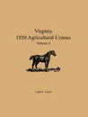 Virginia 1850 Agricultural Census, Volume 4 - Linda L. Green
