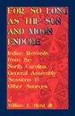 For So Long as the Sun and Moon Endure. Indian Records from the North Carolina General Assembly Sessions & Other Sources - William L. III Byrd, William L. Byrd