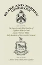 Blake and Torrey Genealogy. The Ancestry and Allied Families Nathan Blake 3rd and Susan (Torrey) Blake, Early Residents of East Corinth, Vermont - Almira Torrey Blake Fenno-Gendrot