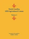 North Carolina 1850 Agricultural Census. Volume 4 - Linda L. Green