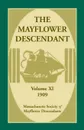 The Mayflower Descendant, Volume 11, 1909 - Mass Soc of Mayflower Descendants