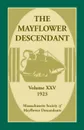 The Mayflower Descendant, Volume 25, 1923 - Mass Soc of Mayflower Descendants