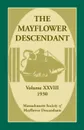 The Mayflower Descendant, Volume 28, 1930 - Mass Soc of Mayflower Descendants