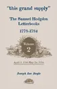 This Grand Supply the Samuel Hodgdon Letterbooks, 1778-1784. Volume 2, April 3, 1781-May 24, 1784 - Samuel Hodgdon, Joseph Lee Boyle