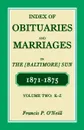 Index of Obituaries and Marriages of the (Baltimore) Sun, 1871-1875, K-Z - Francis P. O'Neill