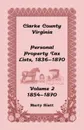 Clarke County, Virginia Personal Property Tax Lists. Volume 2, 1854-1870 - Marty Hiatt