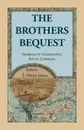 The Brothers Bequest. Germans in Charleston, South Carolin - Robert Alston Jones