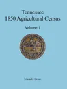 Tennessee 1850 Agricultural Census. Vol. 1, Montgomery County - Linda L. Green