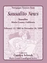 Newspaper Extracts from Sausalito News, Sausalito, Marin County, California, February 12, 1885 to December 26, 1890 - Count Marin County Genealogical Society