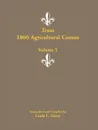 Texas 1860 Agricultural Census, Volume 5 - Linda L. Green