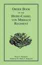 Order Book of the Hesse-Cassel von Mirbach Regiment - Bruce E. Burgoyne